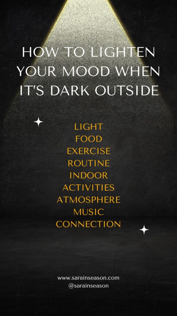 Lighten Your Mood When It's Dark Outside