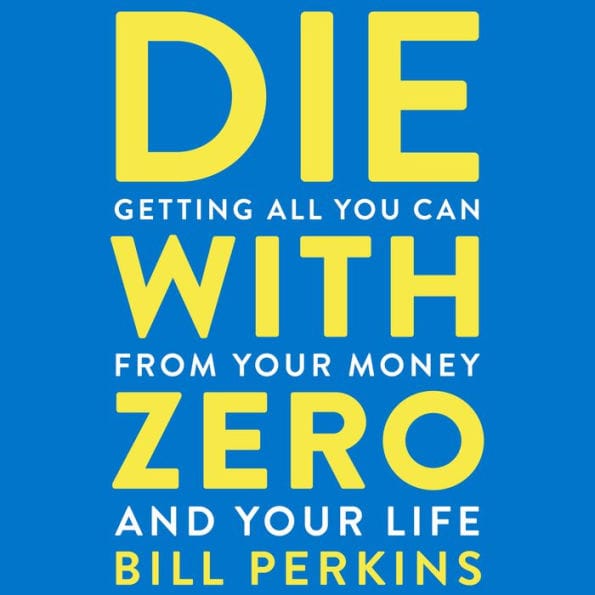 May 2026 Things - Die with Zero