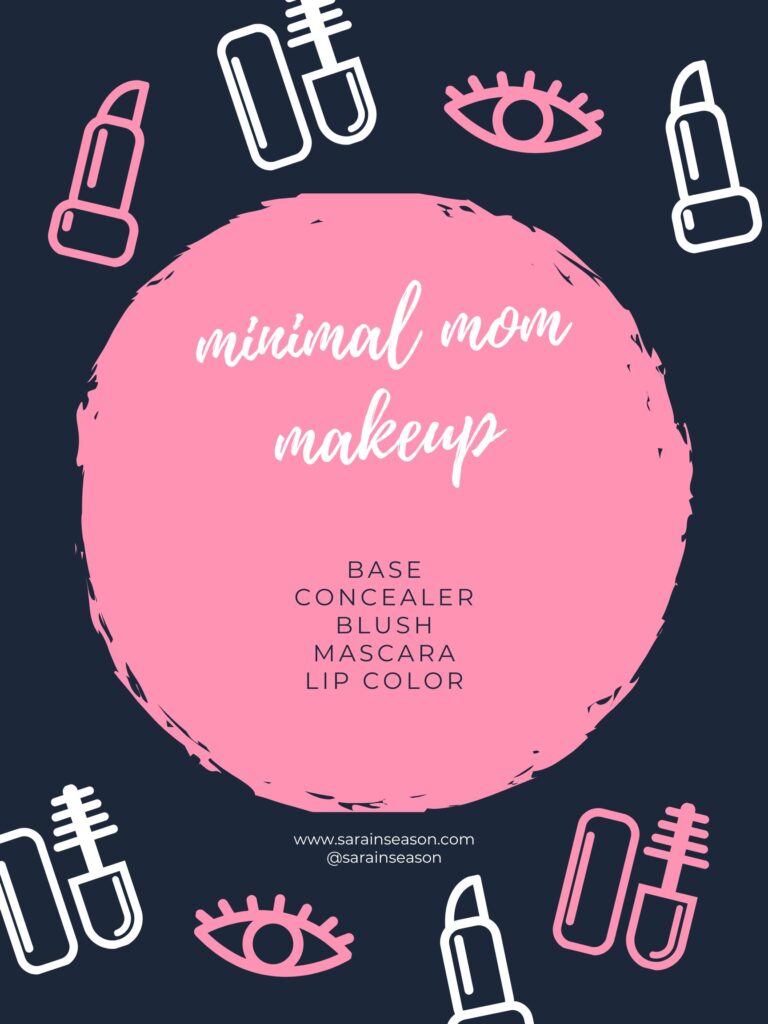 Minimal Mom Makeup list