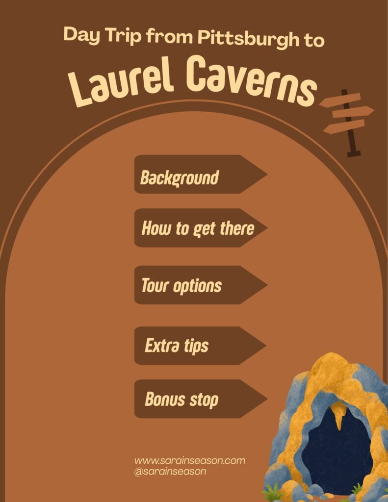 Day Trip from Pittsburgh to Laurel Caverns